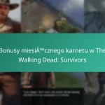 Bonusy miesięcznego karnetu w The Walking Dead: Survivors