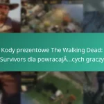 Kody prezentowe The Walking Dead: Survivors dla powracających graczy
