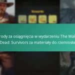 Nagrody za osiągnięcia w wydarzeniu The Walking Dead: Survivors za materiały do rzemiosła
