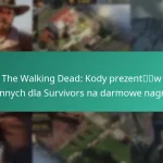 The Walking Dead: Kody prezentów dziennych dla Survivors na darmowe nagrody