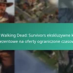 The Walking Dead: Survivors ekskluzywne kody prezentowe na oferty ograniczone czasowo